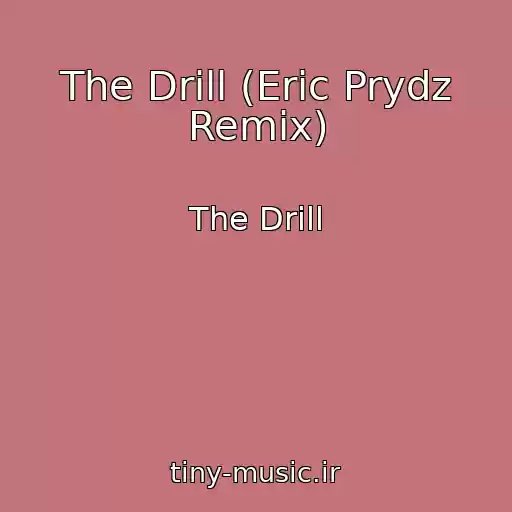 کاور آهنگ The Drill (Eric Prydz Remix) از The Drill