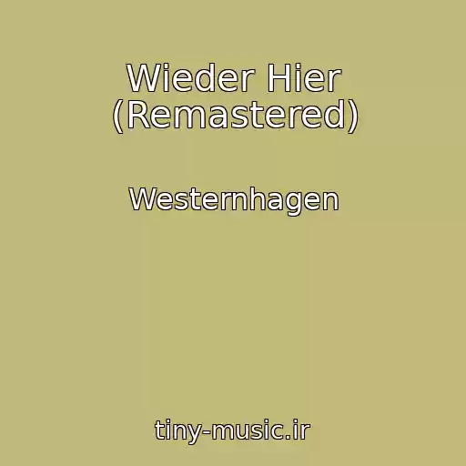 کاور آهنگ Wieder Hier (Remastered) از Westernhagen