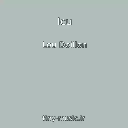 کاور آهنگ Icu از Lou Doillon