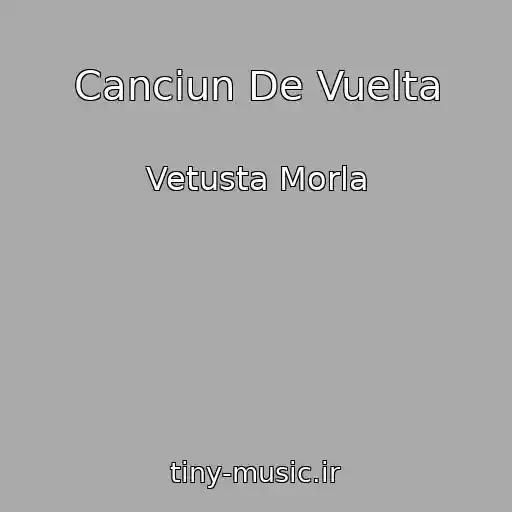 کاور آهنگ Canciun De Vuelta از Vetusta Morla