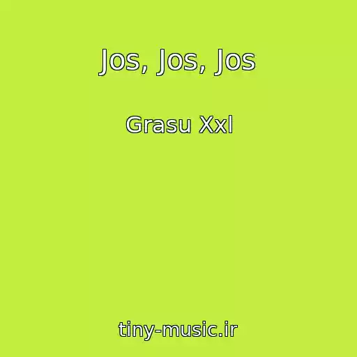 کاور آهنگ Jos, Jos, Jos از Grasu Xxl