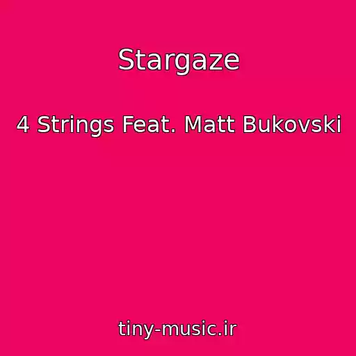 کاور آهنگ Stargaze از 4 Strings Feat. Matt Bukovski