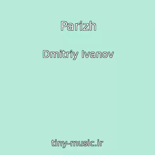 کاور آهنگ Parizh از Dmitriy Ivanov