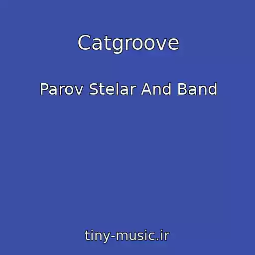 کاور آهنگ Catgroove از Parov Stelar And Band