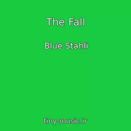 کاور آهنگ The Fall از Blue Stahli
