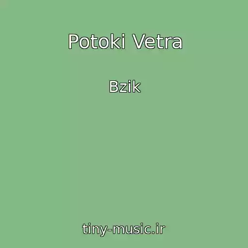 کاور آهنگ Potoki Vetra از Bzik