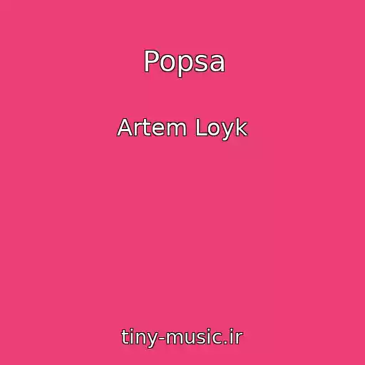 کاور آهنگ Popsa از Artem Loyk