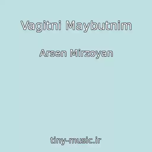 کاور آهنگ Vagіtnі Maybutnіm از Arsen Mіrzoyan