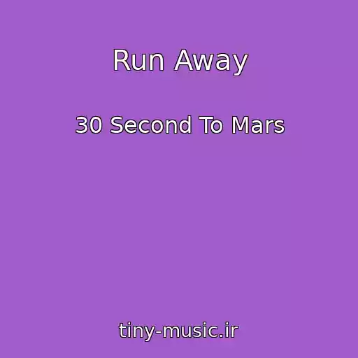 کاور آهنگ Run Away از 30 Second To Mars