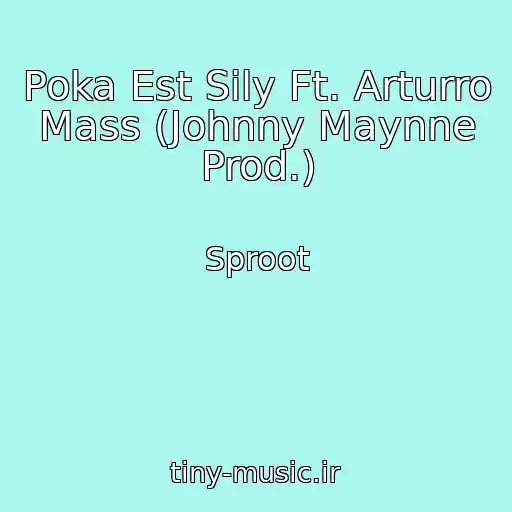 کاور آهنگ Poka Est Sily Ft. Arturro Mass (Johnny Maynne Prod.) از Sproot