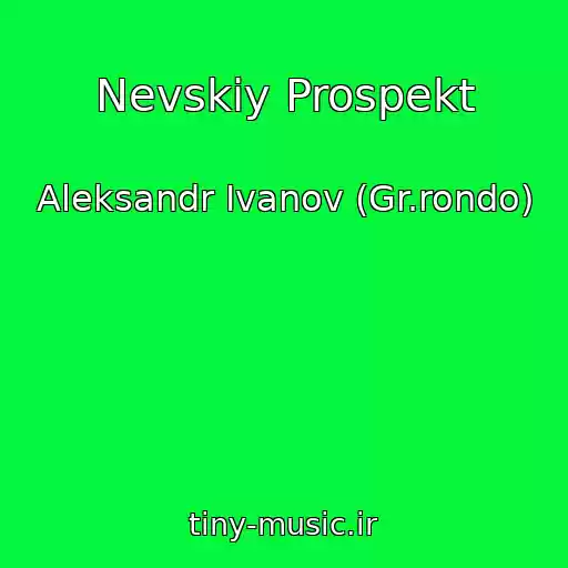 کاور آهنگ Nevskiy Prospekt از Aleksandr Ivanov (Gr.rondo)
