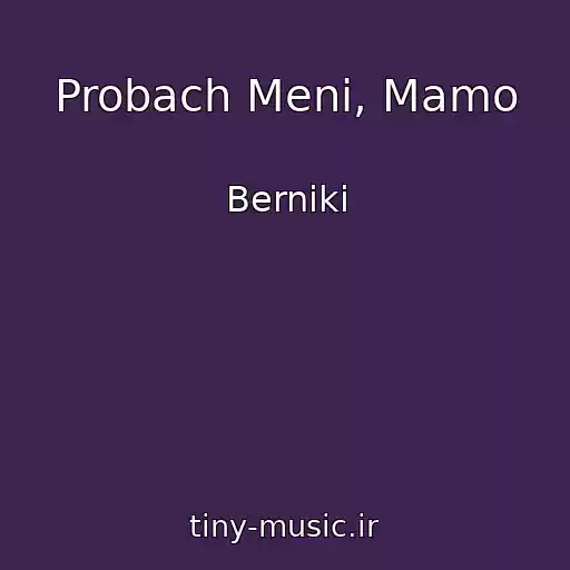 کاور آهنگ Probach Menі, Mamo از Berniki