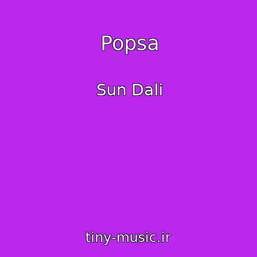 کاور آهنگ Popsa از Sun Dali