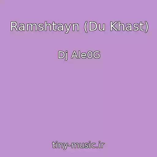 کاور آهنگ Ramshtayn (Du Khast) از Dj Ale0G