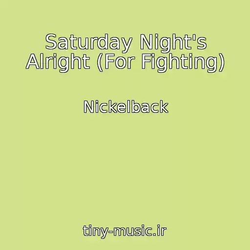کاور آهنگ Saturday Night's Alright (For Fighting) از Nickelback