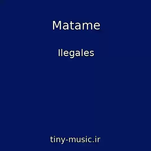 کاور آهنگ Matame از Ilegales