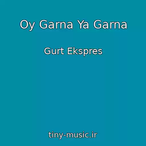 کاور آهنگ Oy Garna Ya Garna از Gurt Ekspres