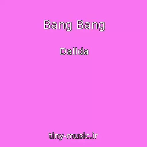 کاور آهنگ Bang Bang از Dalida