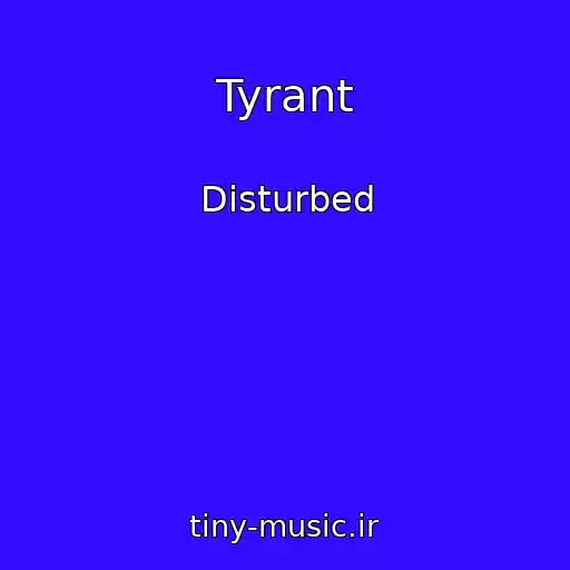 کاور آهنگ Tyrant از Disturbed