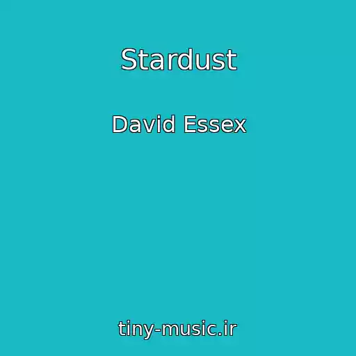 کاور آهنگ Stardust از David Essex