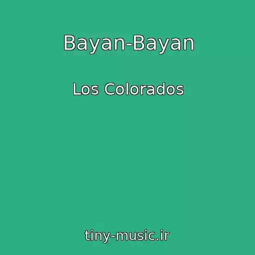 کاور آهنگ Bayan-Bayan از Los Colorados