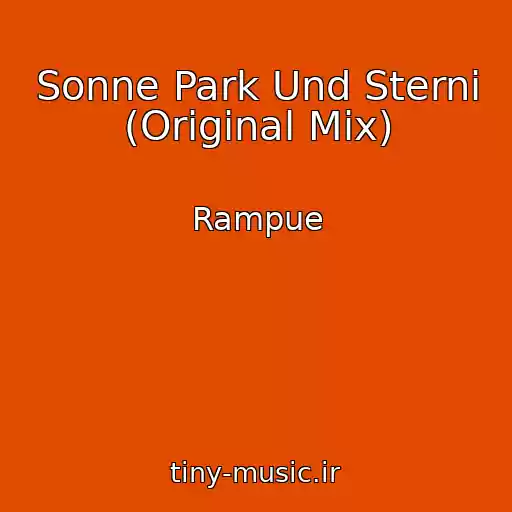 کاور آهنگ Sonne Park Und Sterni (Original Mix) از Rampue