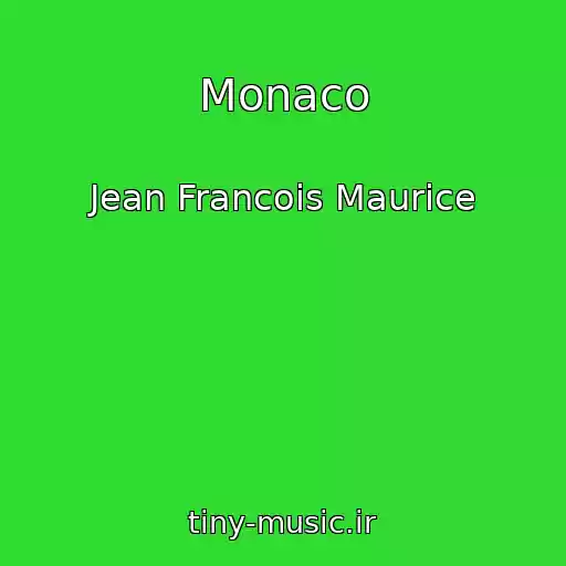 کاور آهنگ Monaco از Jean Francois Maurice