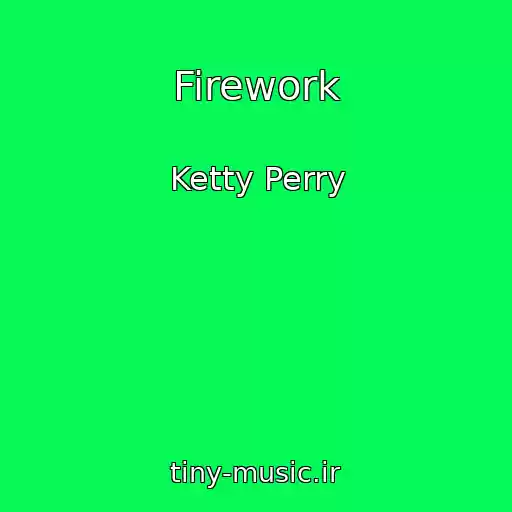کاور آهنگ Firework از Ketty Perry