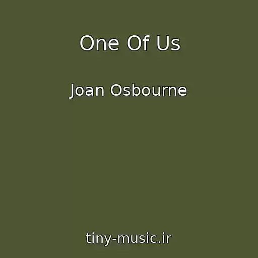 کاور آهنگ One Of Us از Joan Osbourne