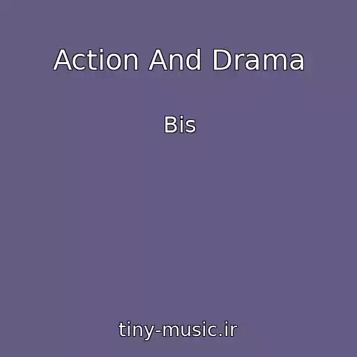 کاور آهنگ Action And Drama از Bis