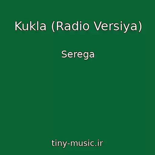 کاور آهنگ Kukla (Radio Versiya) از Serega