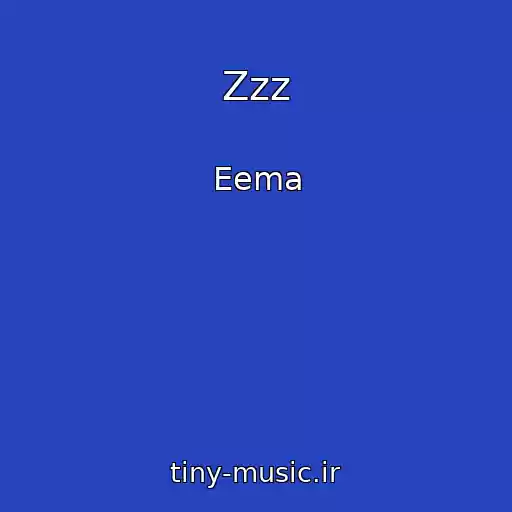 کاور آهنگ Zzz از Eema
