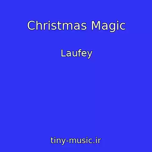 کاور آهنگ Christmas Magic از Laufey