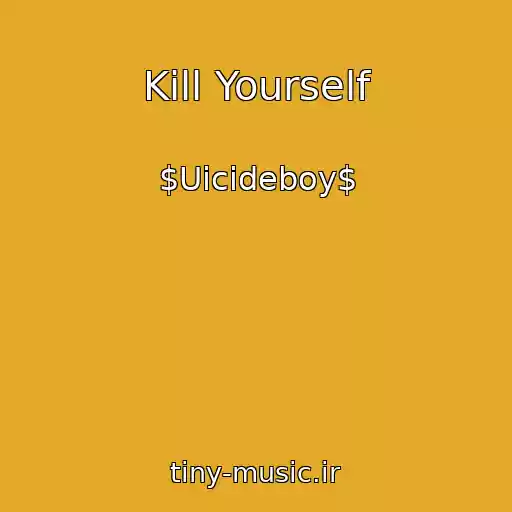 کاور آهنگ Kill Yourself از $Uicideboy$