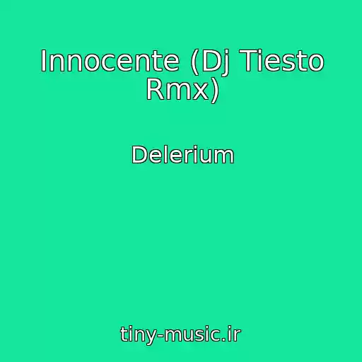 کاور آهنگ Innocente (Dj Tiesto Rmx) از Delerium