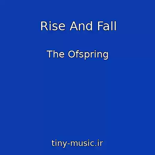 کاور آهنگ Rise And Fall از The Ofspring