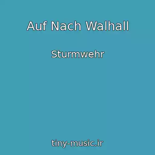کاور آهنگ Auf Nach Walhall از Sturmwehr