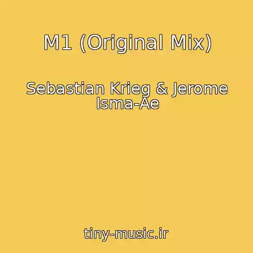 کاور آهنگ M1 (Original Mix) از Sebastian Krieg & Jerome Isma-Ae