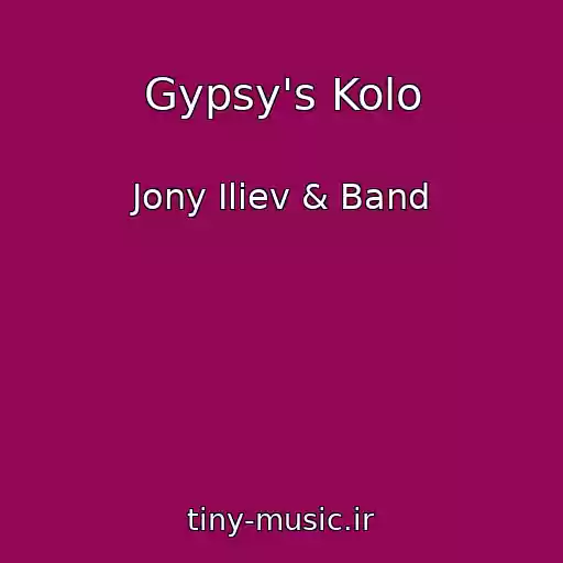کاور آهنگ Gypsy's Kolo از Jony Iliev & Band