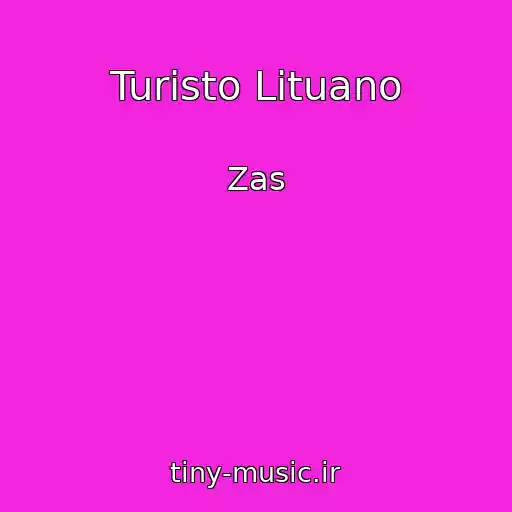 کاور آهنگ Turisto Lituano از Zas