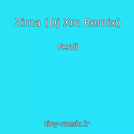 کاور آهنگ Zima (Dj Xm Remix) از Ferdi