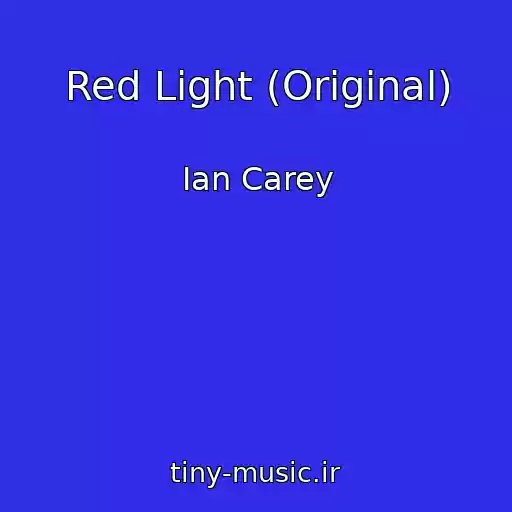 کاور آهنگ Red Light (Original) از Ian Carey