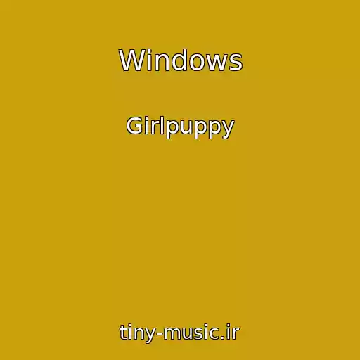 کاور آهنگ Windows از Girlpuppy