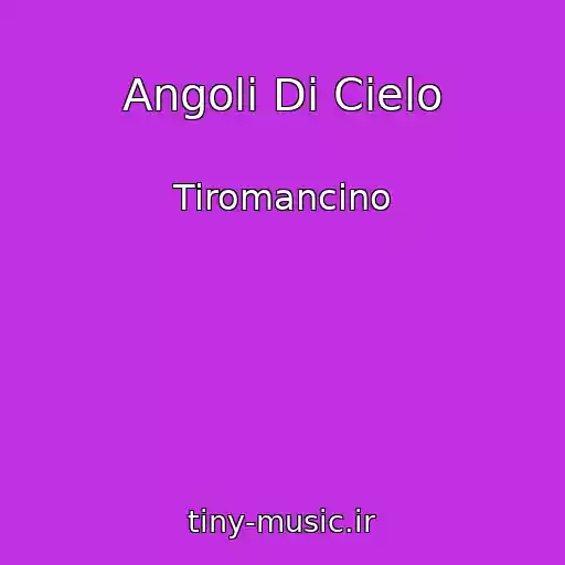 کاور آهنگ Angoli Di Cielo از Tiromancino