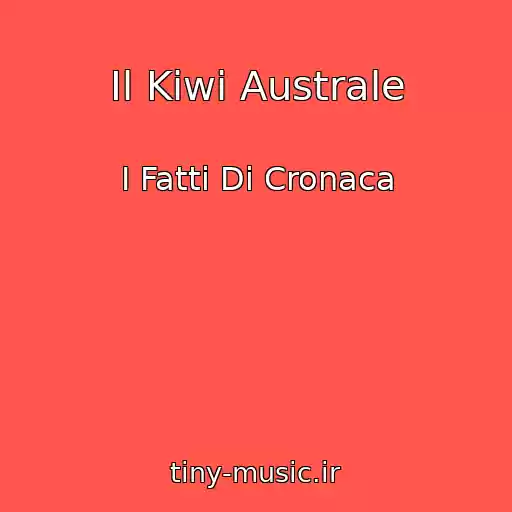 کاور آهنگ Il Kiwi Australe از I Fatti Di Cronaca