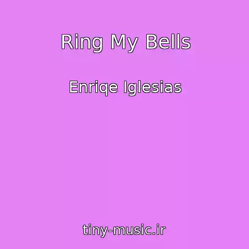 کاور آهنگ Ring My Bells از Enriqe Iglesias