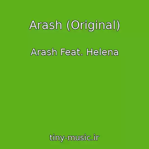 کاور آهنگ Arash (Original) از Arash Feat. Helena