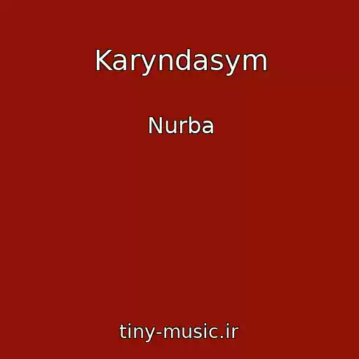 کاور آهنگ Karyndasym از Nurba