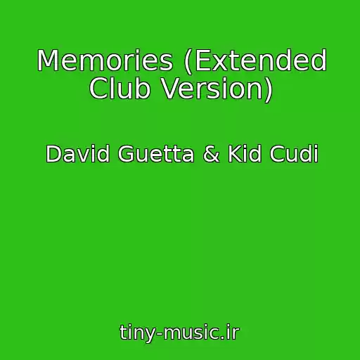 کاور آهنگ Memories (Extended Club Version) از David Guetta & Kid Cudi