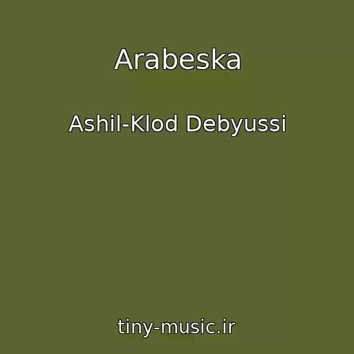 کاور آهنگ Arabeska از Ashil-Klod Debyussi